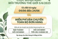 🌍 HƯỞNG ỨNG NGÀY MÔI TRƯỜNG THẾ GIỚI 5/6 – TRI ÂN KHÁCH HÀNG 2025 🌱