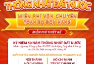 ƯU ĐÃI THÁNG 04 - KỈ NIỆM 50 NĂM NGÀY THỐNG NHẤT ĐẤT NƯỚC